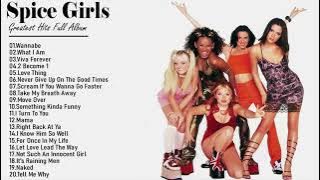 Spice Girls Greatest Hits Full Album   Best Songs Of Spice Girls Playlist 2025