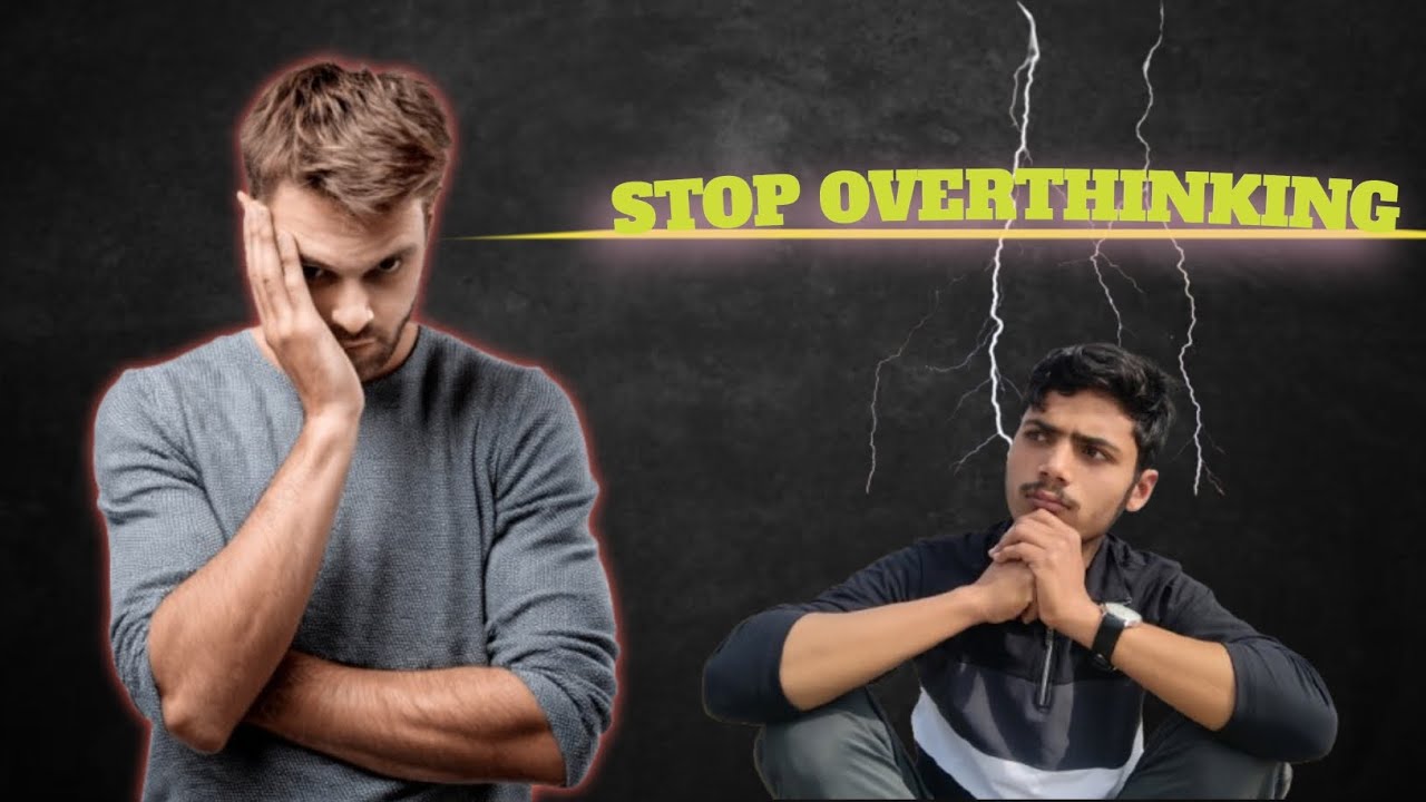 STOP OVERTHINKING🤔 | Before It’s Late | Practical Solutions✅️