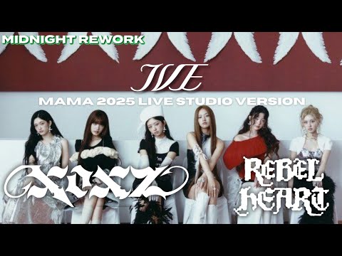IVE - 'XOXZ' + 'Rebel Heart' [#2025MAMA] LIVE STUDIO VERSION