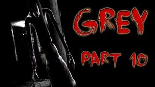 Grey | Part 10 | BASEMENT RAMPAGE