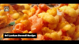 இலங்கையின் சுவையான பூந்தி [Tamil & English ] (2021) / How to make Sri lankan style Sweet Boondi