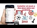 Comment jouer les jeux java sous systme android