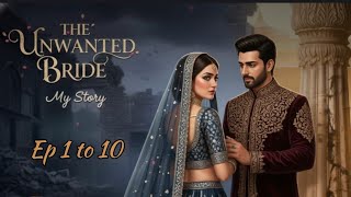 The Unwanted Bride: Bound by Honor | Episode 1 to 10 | pocket fm novel | new story 