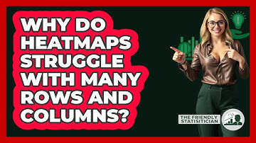 Why Do Heatmaps Struggle With Many Rows And Columns? - The Friendly Statistician