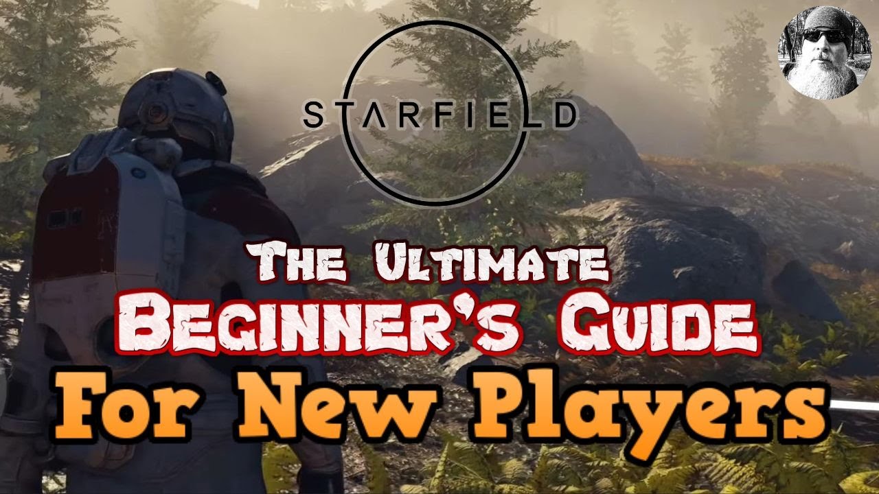 The Ultimate Beginner's Guide to Starfield for New Players - YouTube