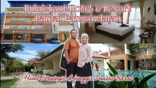 BULAK LAUT HOTEL & RESORT PANGANDARAN || REKOMENDASI HOTEL MURAH DIPANGANDARAN BULAK LAUT HOTEL & RESORT PANGANDARAN || REKOMENDASI HOTEL MURAH DIPANGANDARAN