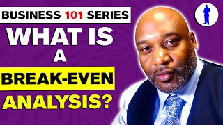 What Is A Break Even Analysis?