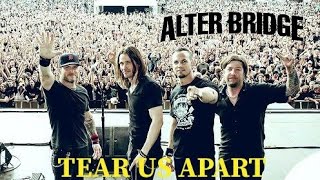 ALTER BRIDGE - TEAR US APART | LEGENDADO