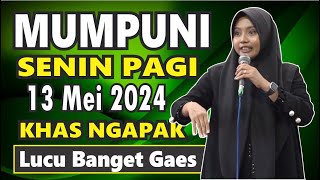 PENGAJIAN SENIN PAGI MUMPUNI HANDAYAYEKTI KHAS NGAPAK LUCU BANGET ,13 MEI 2024