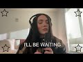 Capture de la vidéo I'll Be Waiting Cover