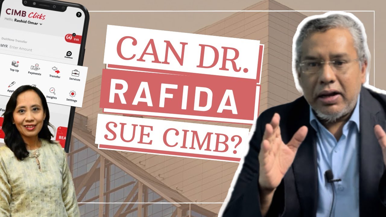 Can Dr. Rafidah sue CIMB?