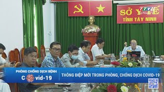 Thông điệp mới trong phòng, chống dịch COVID-19 | Phòng chống dịch bệnh COVID-19 | TayNinhTV