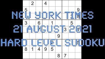 Sudoku solution – New York Times sudoku 21 August Hard level (touch of Snyder to begin)