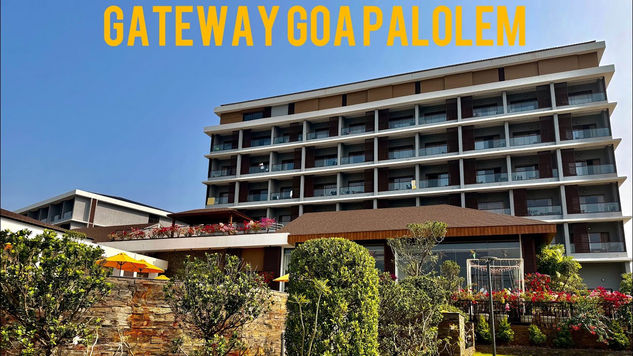 Gateway Goa Palolem Complete Hotel Review | Luxury Stay in South Goa 