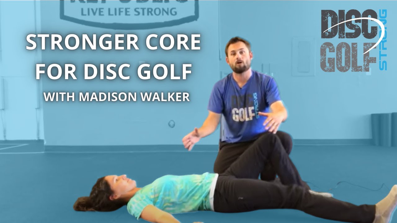 Stronger Core For Disc Golf with Madison Walker YouTube