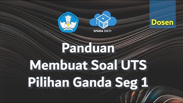 Membuat soal UTS Pilihan Ganda (Dosen) Segmen 1