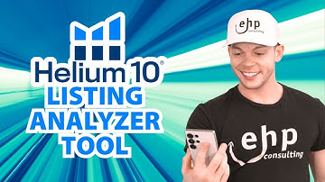 Improve Your Listing FAST - Helium 10 Listing Analyzer Tool