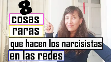 ¿Qué cosas raras hacen los narcisistas?