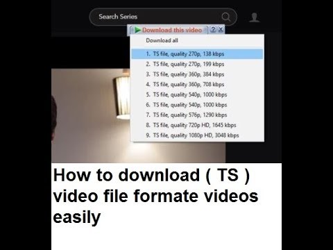 How to download ( TS ) video file formate videos latest urduhindi tutorial 201819