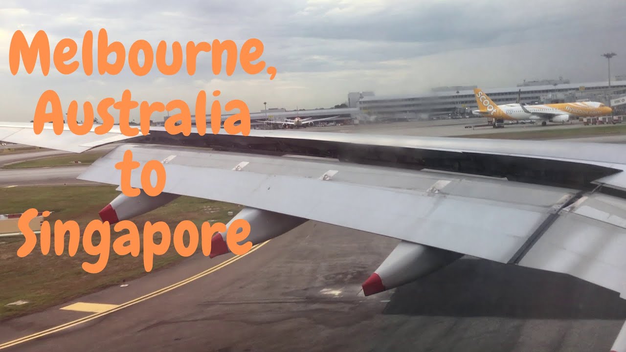 Melbourne, Australia to Singapore Flight Take off and Landing