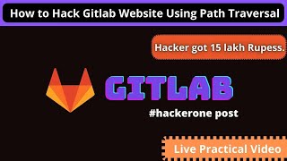 #hackerone - Gitlab Server Exploit using Path Traversal || Install & Setup Gitlab Server on Kali