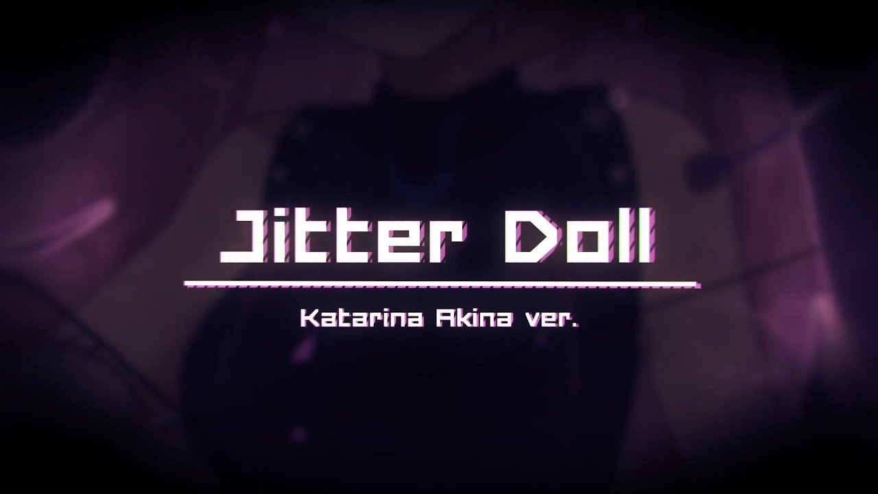 Katarina Akina - Jitter Doll【PANDORA | LeFolk】Cover Español (niki) 🌹