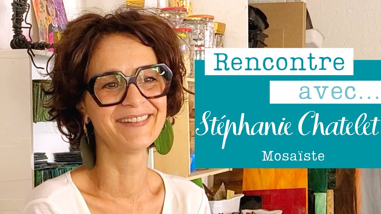Rencontre avec Stéphanie CHATELET, mosaïste à Nîmes
