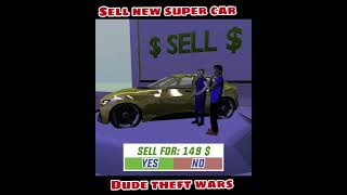 Let's sell super car in dude theft wars? it's costly ?