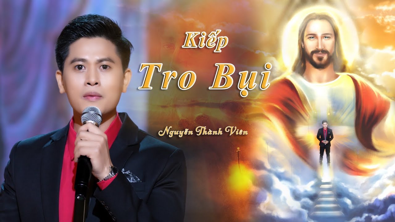 Kiếp Tro Bụi - Nguyễn Thành Viên || Thánh Ca mùa chay
