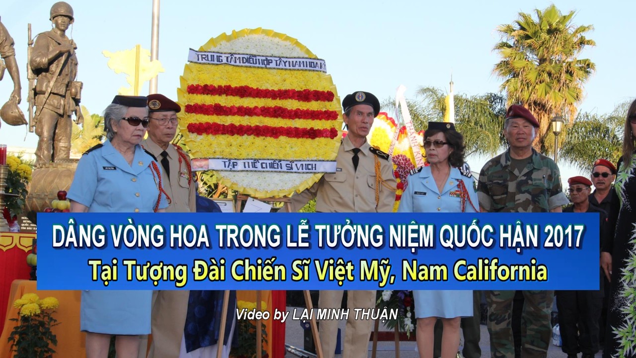 Dâng Vòng Hoa Trong Lễ Tưởng Niệm Quốc Hận 2017 Tại Tượng Đài Chiến Sĩ Việt Mỹ, Nam California