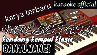 MREKES ATI- KARAOKE KENDANG KEMPUL ASLI BANYUWANGI # KORG PA 1000 #