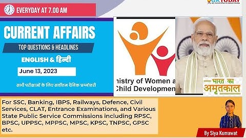 13 June 2023 Current Affairs by GK Today | GKTODAY Current Affairs - 2023
