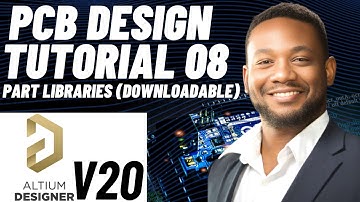 PCB Design Tutorial 08 for Beginners (Altium v20) - Part Libraries (Downloadable)