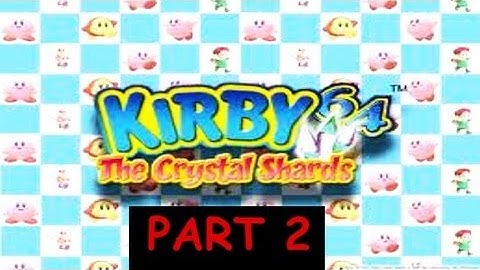 Lets Play - Kirby 64 The Crystal Shards - Part 2 (First Boss Battle!)