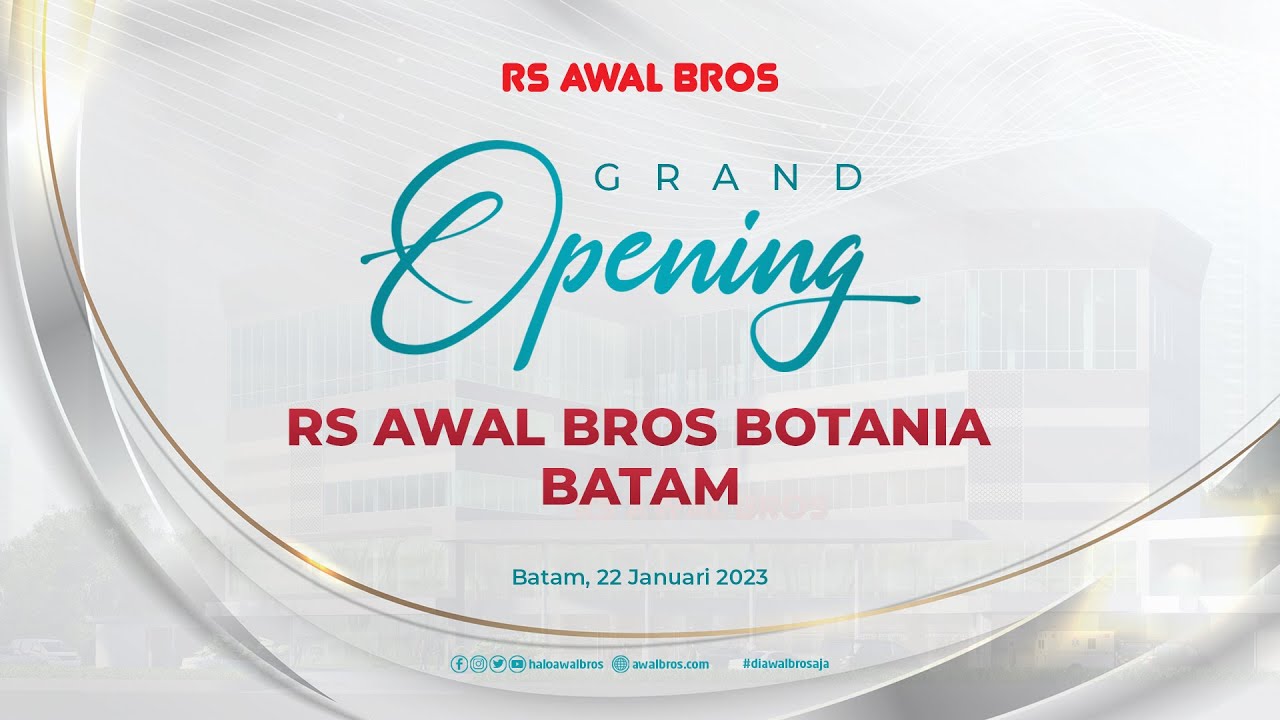 Grand Opening RS Awal Bros Botania Batam - YouTube