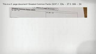 This is a 2 -page document! Greatest Common Factor (GCF) 1. 12a-27 2. 16k-24