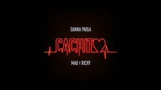 Cachito - Danna Paola, Mau y Ricky  Resimi