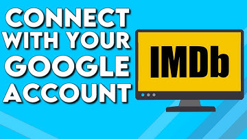 How To Link And Connect Your Google Account With Your IMDb on PC