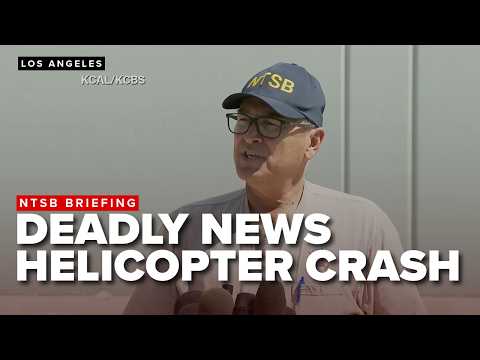 Full NTSB briefing on California news helicopter crash