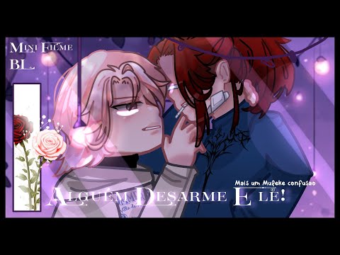 💥💢Alguém Desarme Ele🩺💉 (Mais um Muleke Confusão🌀) |Mini- Filme Parte1/2 |GT| Boy: Mio 🎬🍜