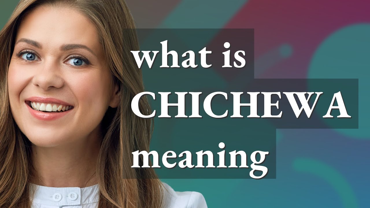 Chichewa Meaning Of Chichewa YouTube chichewa-meaning-of-chichewa-youtube