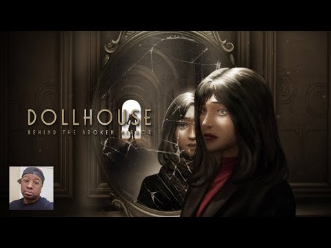 Dollhouse: Behind The Broken Mirror Platinum Walkthrough | 100% Trophy/Achievement Guide