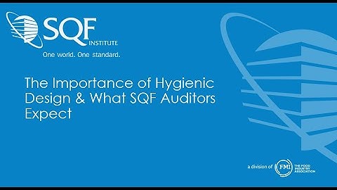 The Importance of Hygienic Design & What SQF Auditors Expect
