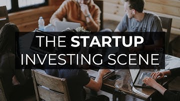 Navigating the Startup Investment Scene: Understanding the Risks and Rewards