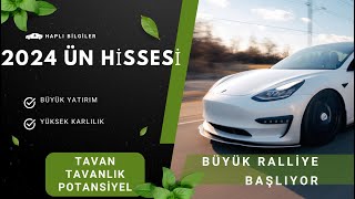 2024 Yilina Damga Vuracak Tek Bi̇r Hi̇sse Geleceği̇n Teslasi