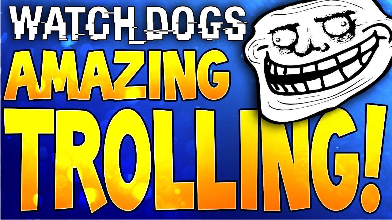 AMAZING Watch Dogs TROLLING Hack! LOL - Epic Watchdogs Online Gameplay