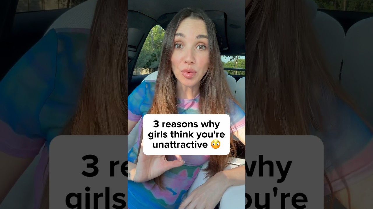 3 причины, по которым девушки считают вас непривлекательным… 