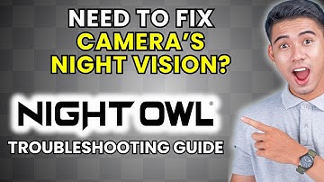 How to Fix Night Owl Camera Night Vision [2025 Method]