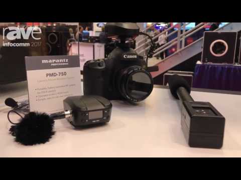 InfoComm 2017: Marantz Professional Features PMD-750 Camera Mount Wireless System