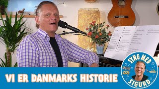 Vi er Danmarks historie I Syng med Sigurd I Sigurd Barrett